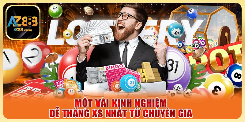 Một vài kinh nghiệm dễ thắng XS nhất từ chuyên gia